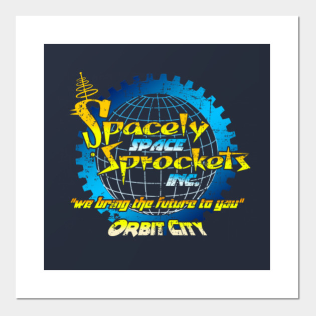 Spacely's Space Sprockets, distressed The Jetsons Posters and Art